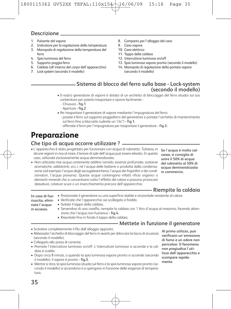 Preparazione, Che tipo di acqua occorre utilizzare, Riempite la caldaia | Mettete in funzione il generatore, Descrizione | Tefal EasyCord Pressing GV5240 User Manual | Page 38 / 134