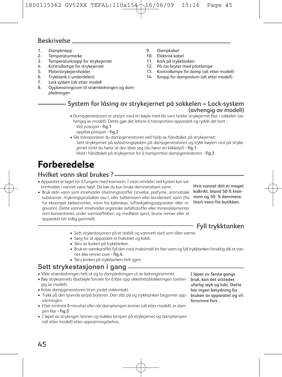 Forberedelse, Hvilket vann skal brukes, Fyll trykktanken | Sett strykestasjonen i gang, Beskrivelse, Avhengig av modell) | Tefal EasyCord Pressing GV5240 User Manual | Page 48 / 134