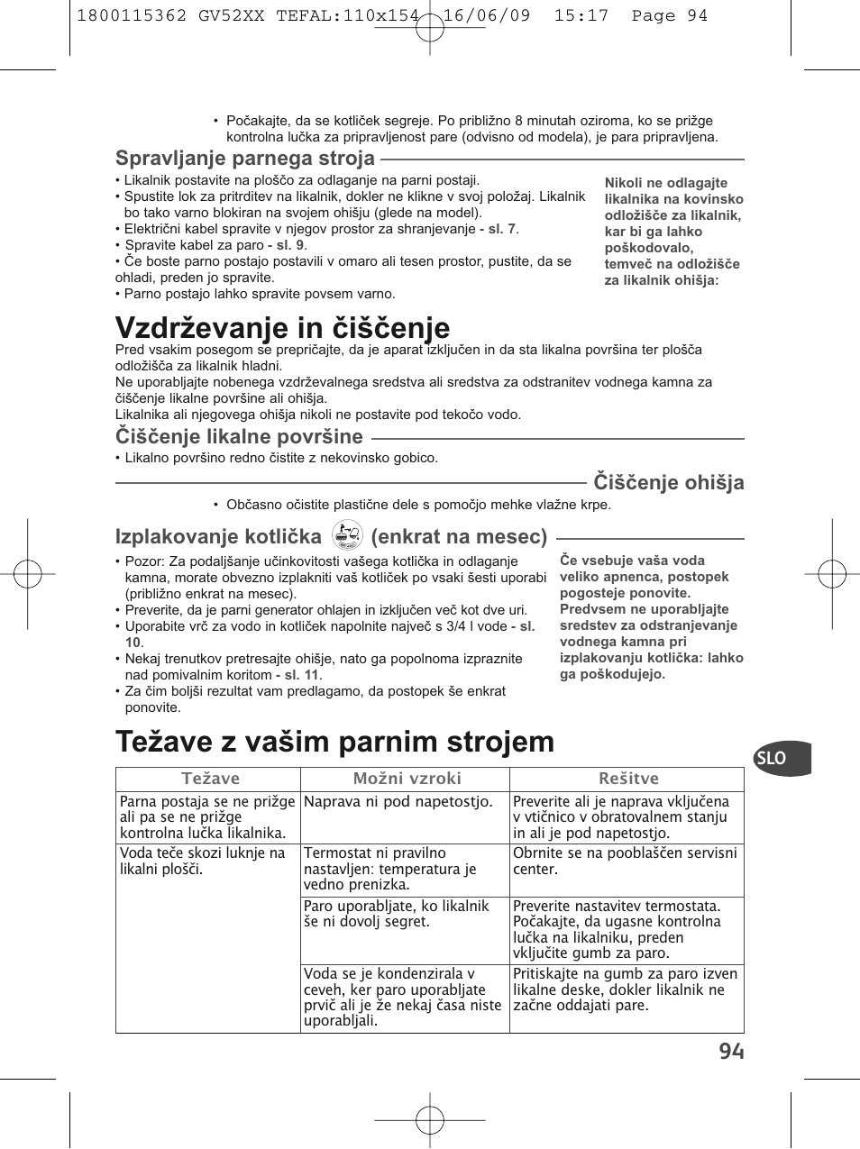 Vzdrževanje in čiščenje, Težave z vašim parnim strojem, Spravljanje parnega stroja | Čiščenje likalne površine, Čiščenje ohišja, Izplakovanje kotlička (enkrat na mesec) | Tefal EasyCord Pressing GV5240 User Manual | Page 97 / 134