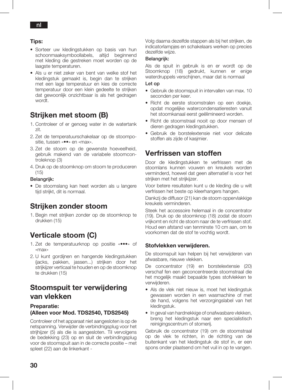 Strijken met stoom (b), Strijken zonder stoom, Verticale stoom (c) | Stoomspuit ter verwijdering van vlekken, Verfrissen van stoffen | Bosch TDS 2510 User Manual | Page 30 / 122