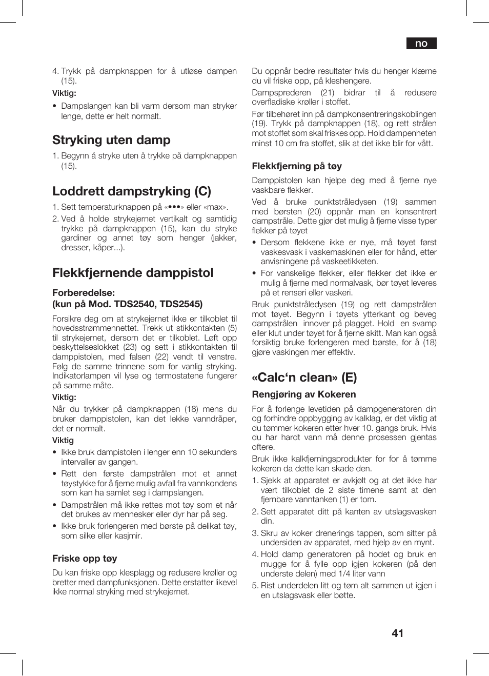 Stryking uten damp, Loddrett dampstryking (c), Flekkfjernende damppistol | Calc‘n clean» (e) | Bosch TDS 2510 User Manual | Page 41 / 122