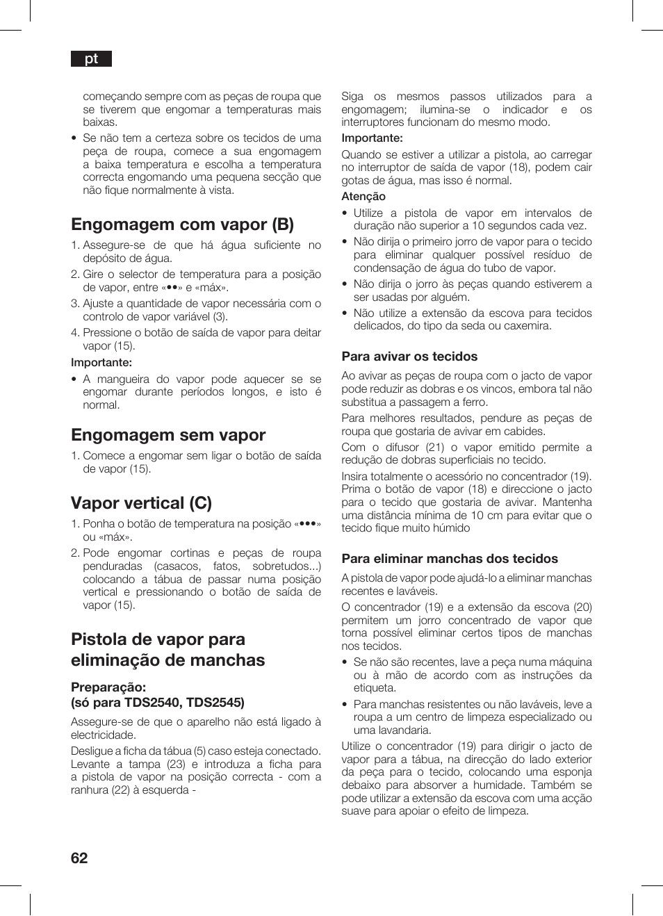 Engomagem com vapor (b), Engomagem sem vapor, Vapor vertical (c) | Pistola de vapor para eliminação de manchas | Bosch TDS 2510 User Manual | Page 62 / 122