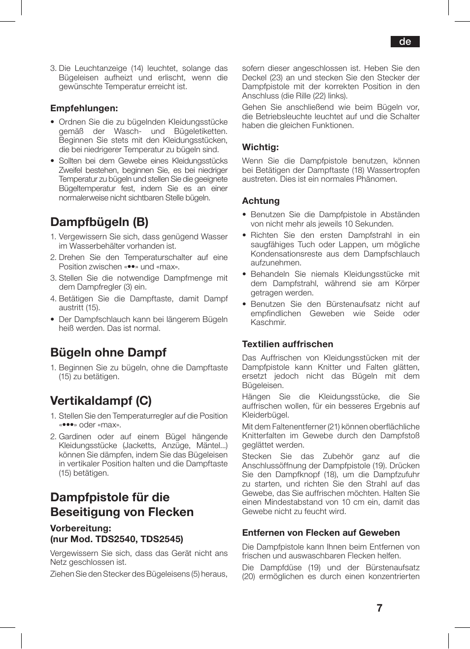 Dampfbügeln (b), Bügeln ohne dampf, Vertikaldampf (c) | Dampfpistole für die beseitigung von flecken | Bosch TDS 2510 User Manual | Page 7 / 122