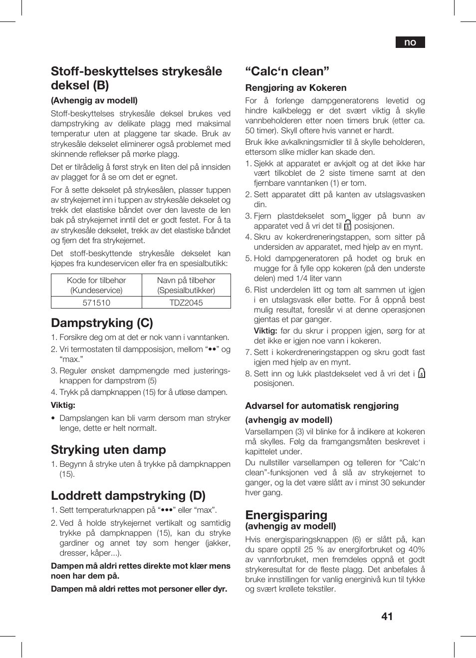 Stoffsbeskyttelses strykesåle deksel (b), Dampstryking (c), Stryking uten damp | Loddrett dampstryking (d), Calc‘n clean, Energisparing | Bosch TDS 3530 User Manual | Page 41 / 114