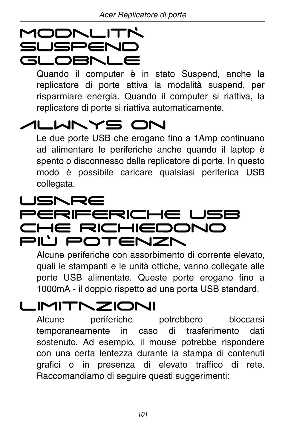 Modalità suspend globale, Always on, Usare periferiche usb che richiedono più potenza | Limitazioni | Acer ACP45 USB port replicator User Manual | Page 101 / 150