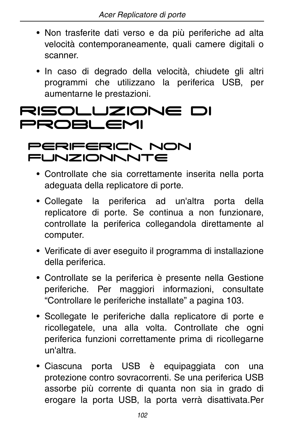 Risoluzione di problemi | Acer ACP45 USB port replicator User Manual | Page 102 / 150