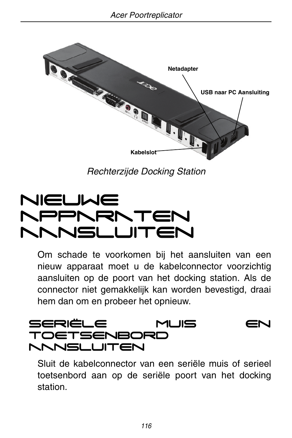 Nieuwe apparaten aansluiten | Acer ACP45 USB port replicator User Manual | Page 116 / 150