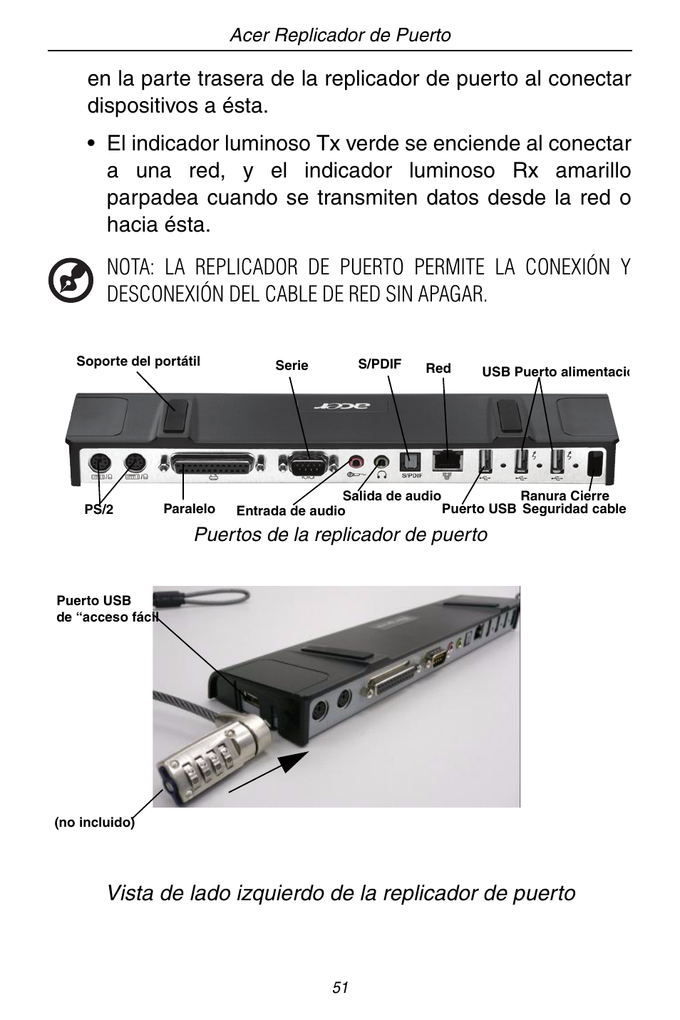 Vista de lado izquierdo de la replicador de puerto, Puertos de la replicador de puerto | Acer ACP45 USB port replicator User Manual | Page 51 / 150