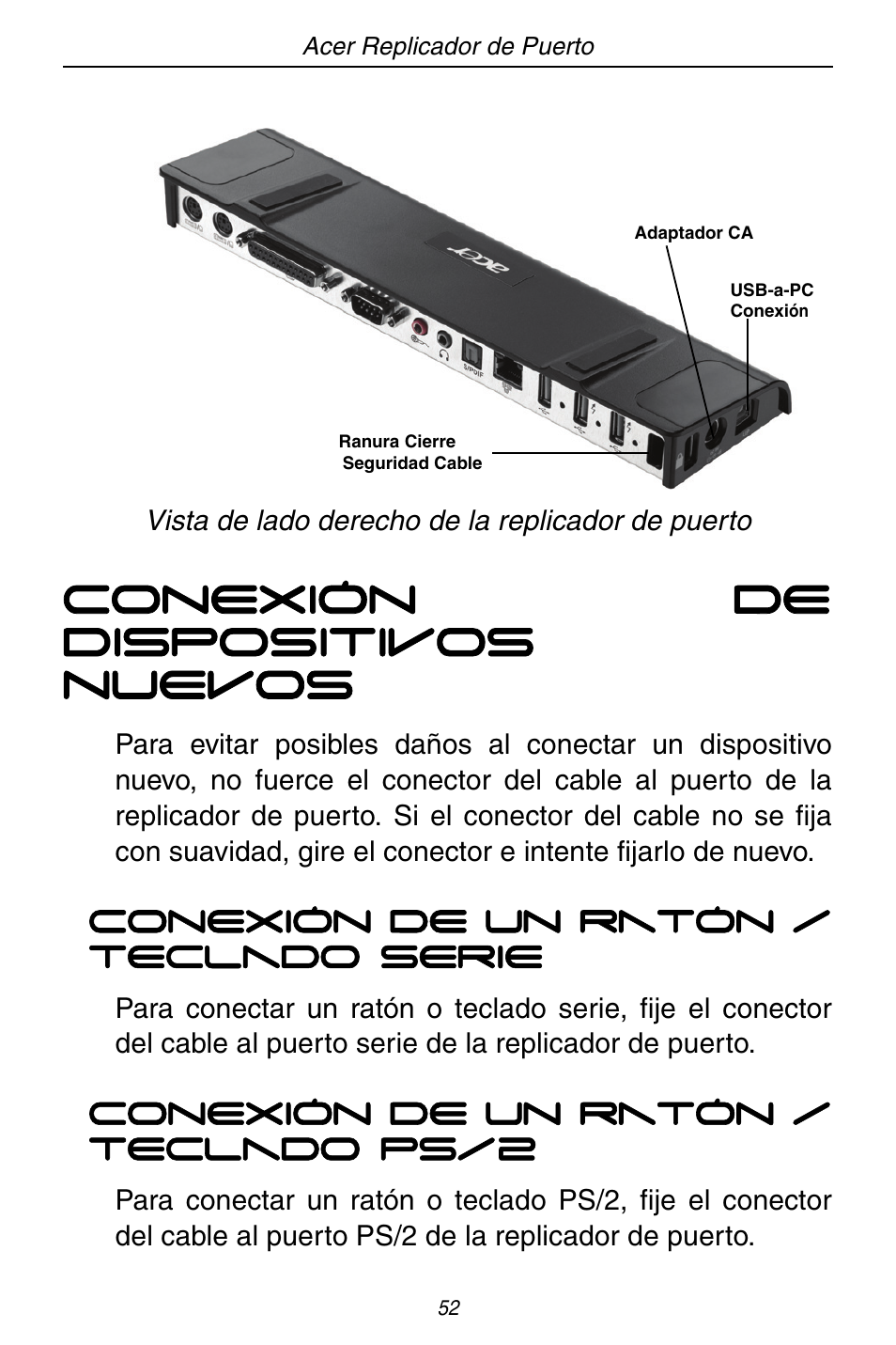 Conexión de dispositivos nuevos | Acer ACP45 USB port replicator User Manual | Page 52 / 150