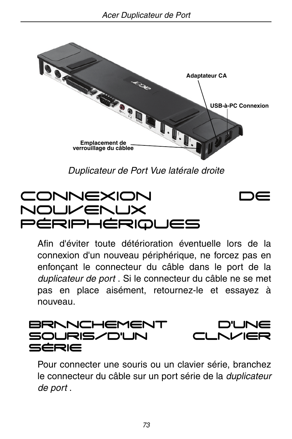 Connexion de nouveaux périphériques | Acer ACP45 USB port replicator User Manual | Page 73 / 150