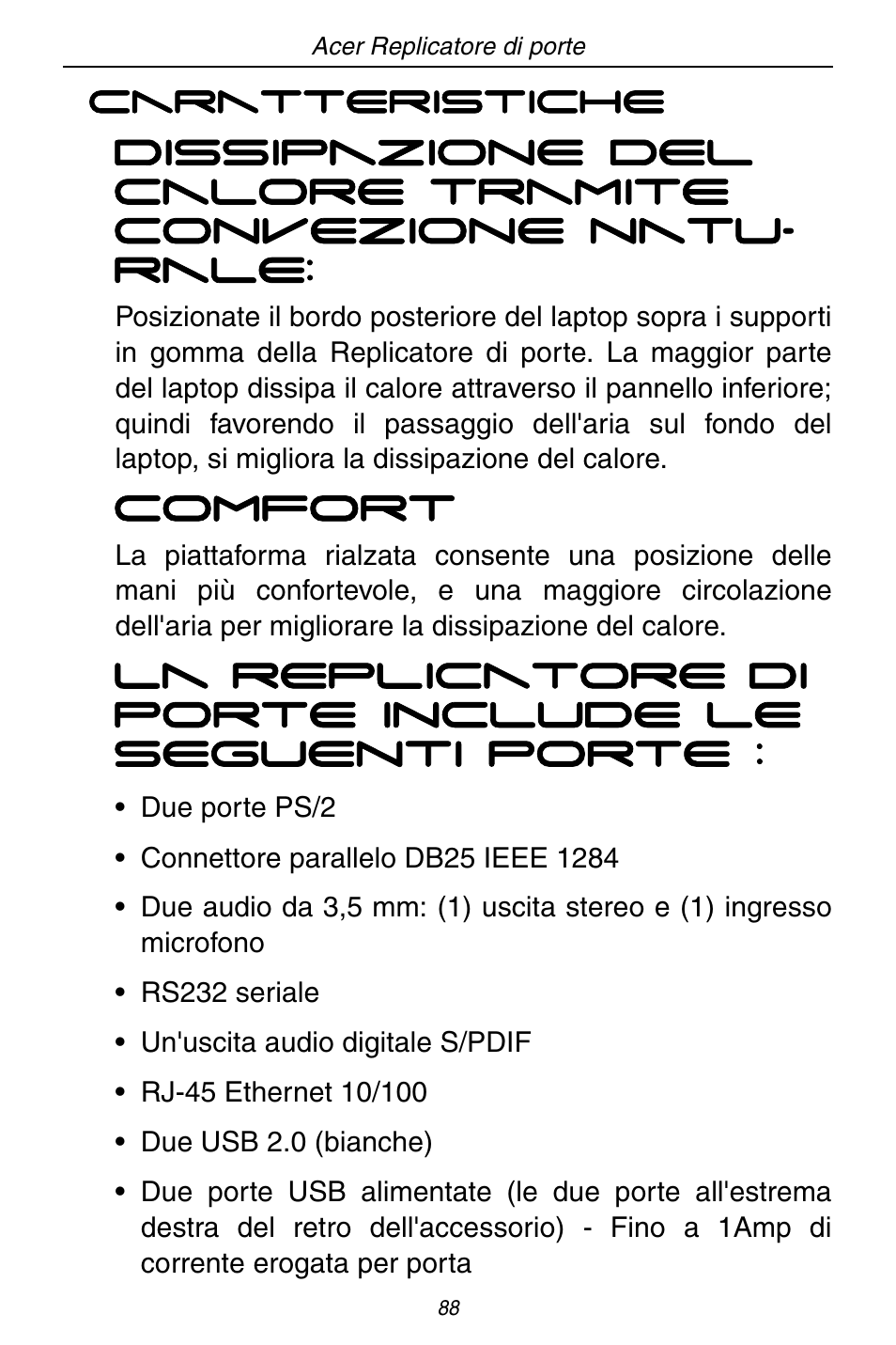 Comfort, La replicatore di porte include le seguenti porte | Acer ACP45 USB port replicator User Manual | Page 88 / 150