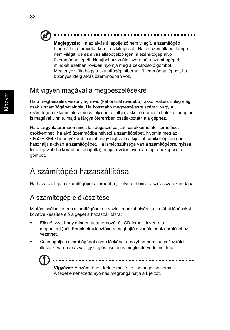 A számítógép hazaszállítása, Mit vigyen magával a megbeszélésekre, A számítógép előkészítése | Acer TravelMate 4750 User Manual | Page 1014 / 2286