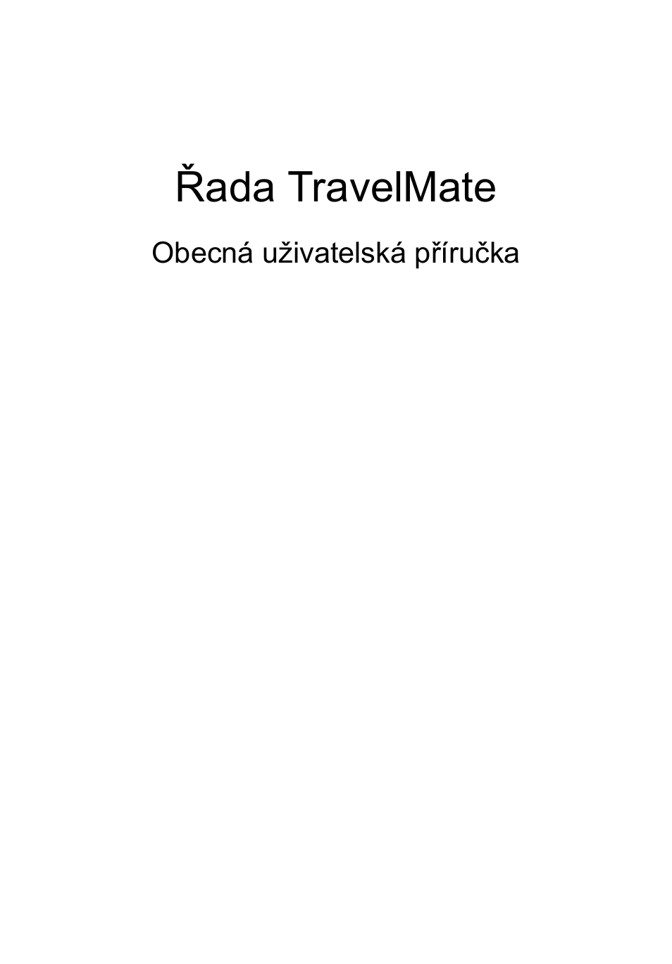 Čeština, Řada travelmate | Acer TravelMate 4750 User Manual | Page 1039 / 2286