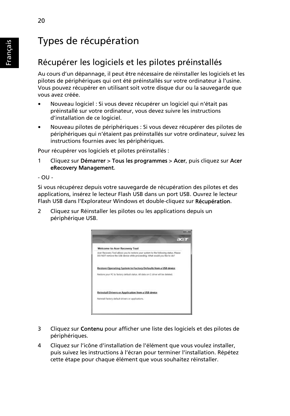 Types de récupération, Récupérer les logiciels et les pilotes | Acer TravelMate 4750 User Manual | Page 116 / 2286