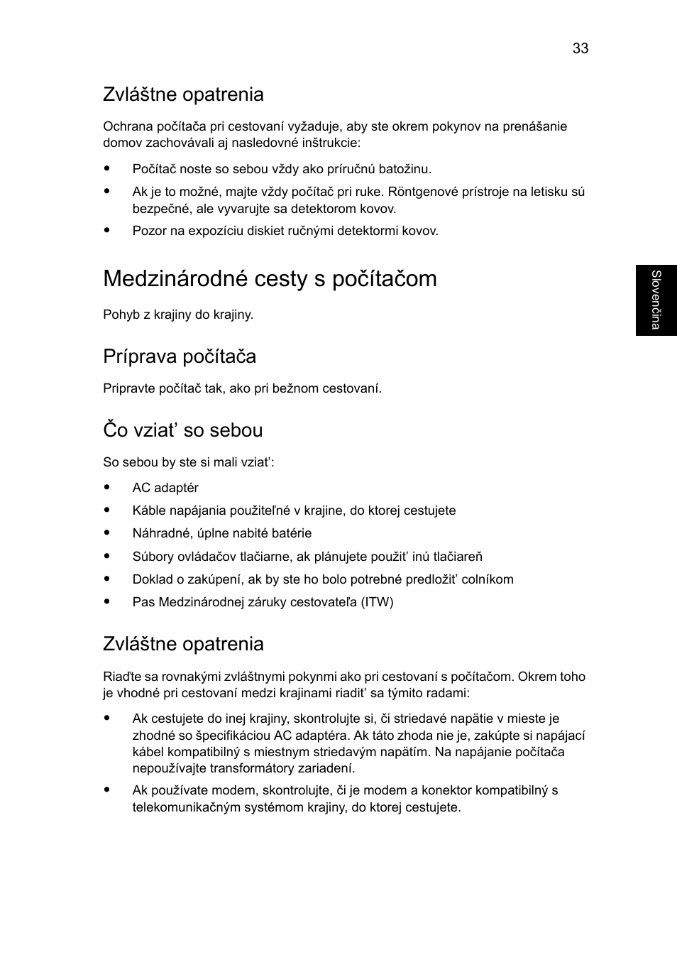 Medzinárodné cesty s počítačom, Zvláštne opatrenia, Príprava počítača | Čo vziat’ so sebou | Acer TravelMate 4750 User Manual | Page 1163 / 2286