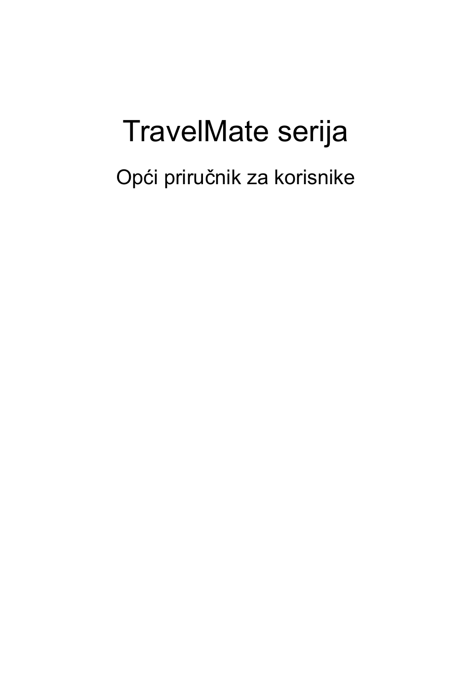 Hrvatski, Travelmate serija | Acer TravelMate 4750 User Manual | Page 1257 / 2286