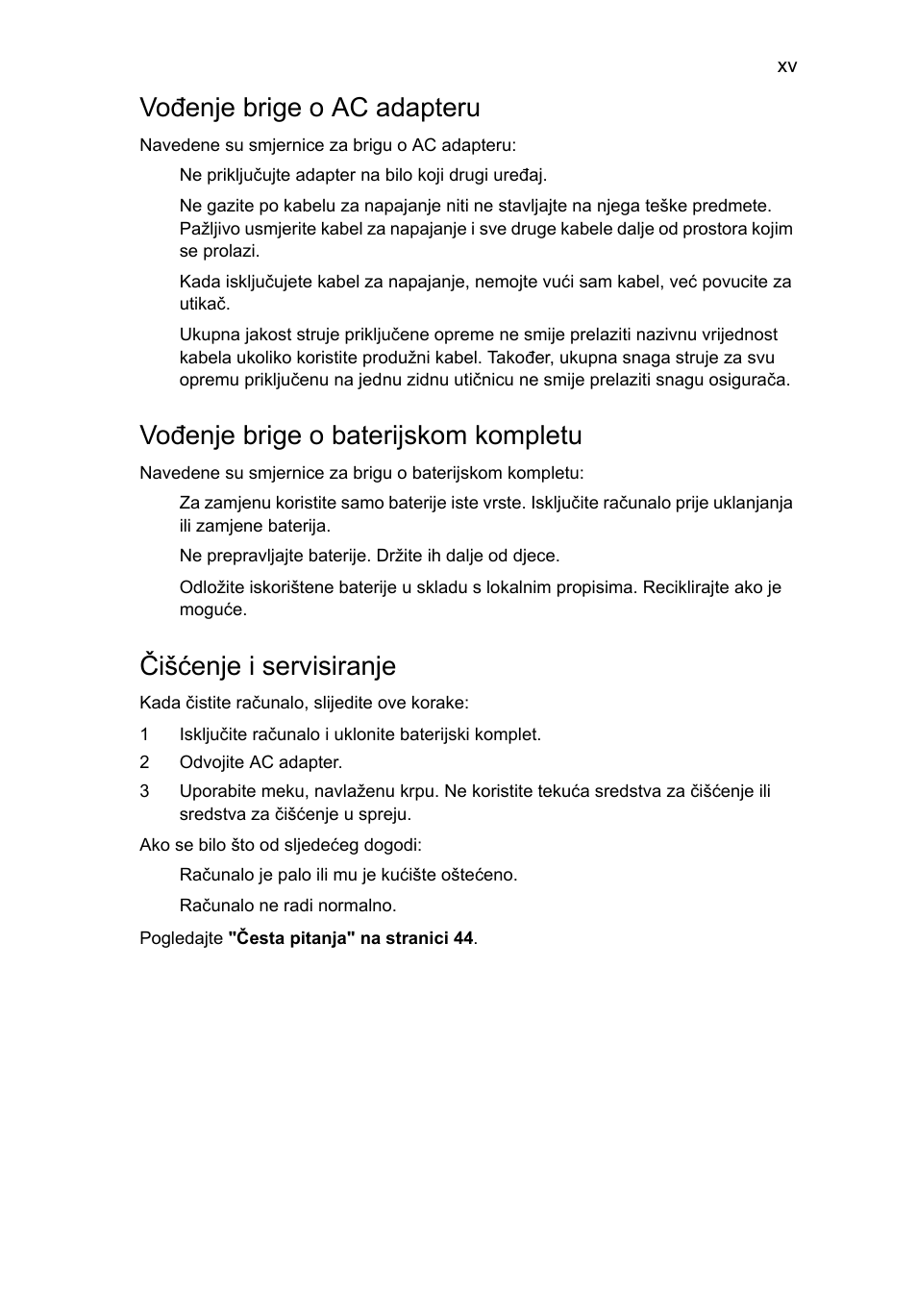 Vođenje brige o ac adapteru, Vođenje brige o baterijskom kompletu, Čišćenje i servisiranje | Acer TravelMate 4750 User Manual | Page 1271 / 2286