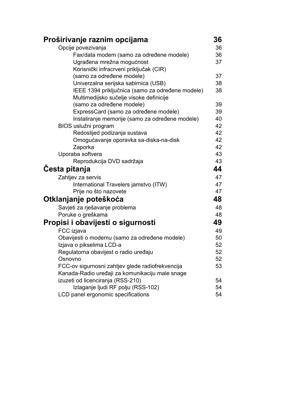 Proširivanje raznim opcijama 36, Česta pitanja 44, Otklanjanje poteškoća 48 | Propisi i obavijesti o sigurnosti 49 | Acer TravelMate 4750 User Manual | Page 1275 / 2286