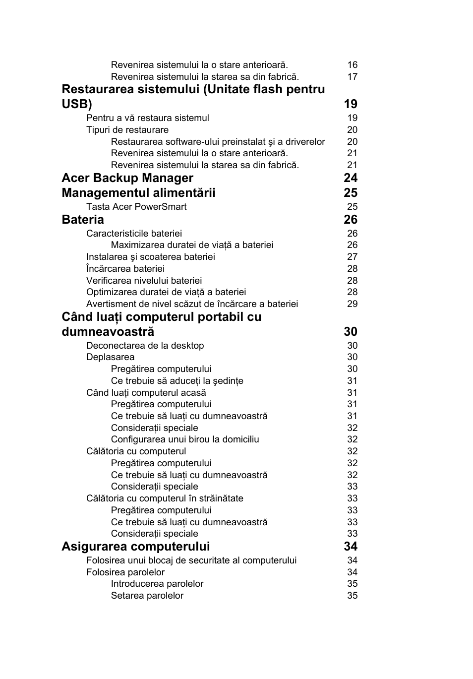 Acer backup manager 24 managementul alimentării 25, Bateria 26, Când luaţi computerul portabil cu dumneavoastră 30 | Asigurarea computerului 34 | Acer TravelMate 4750 User Manual | Page 1348 / 2286