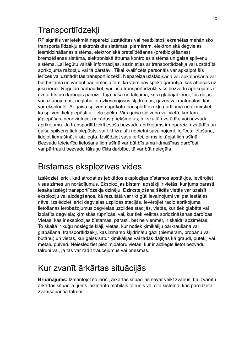 Transportlīdzekļi, Bīstamas eksplozīvas vides, Kur zvanīt ārkārtas situācijās | Acer TravelMate 4750 User Manual | Page 1561 / 2286