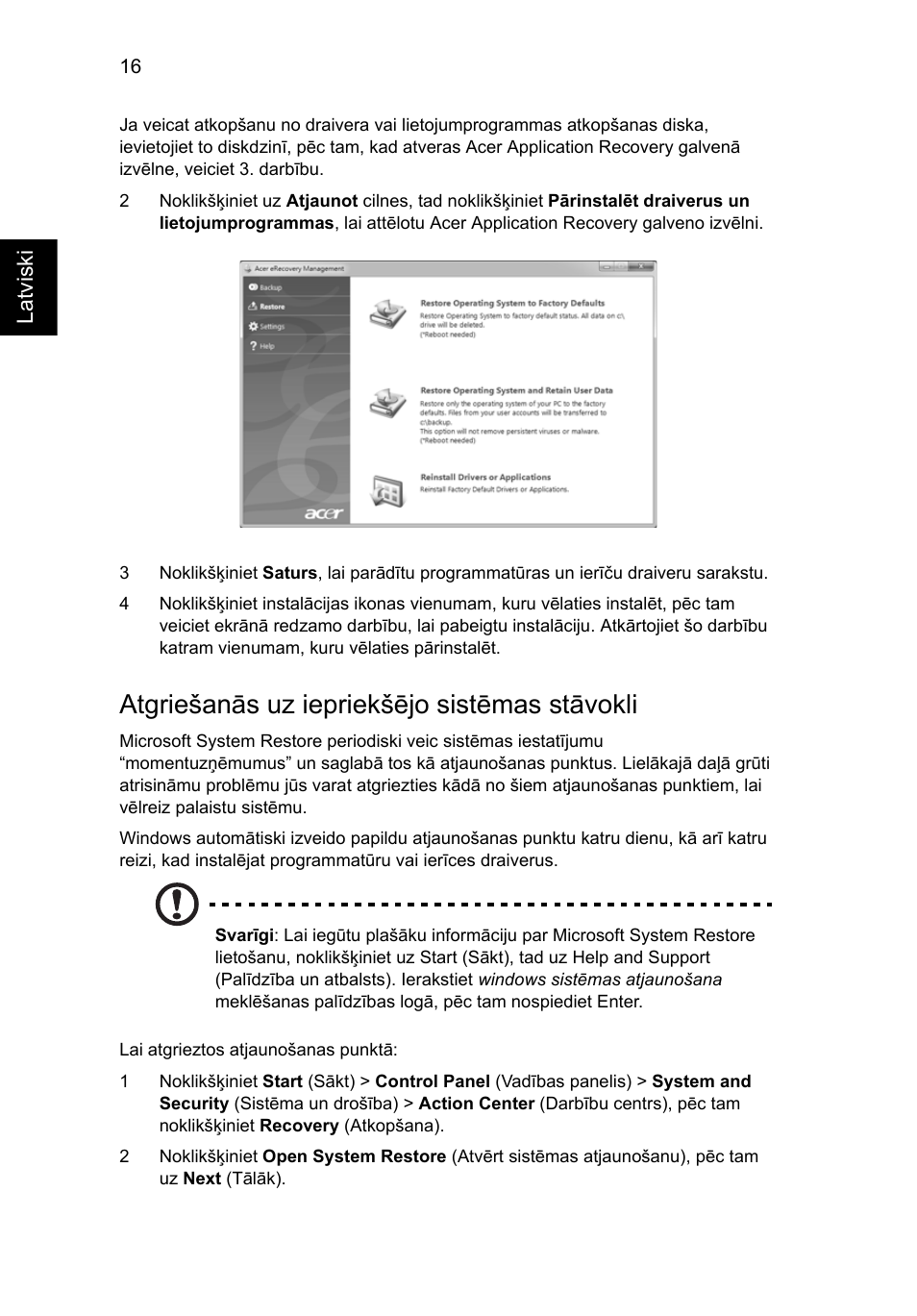 Atgriešanās uz iepriekšējo sistēmas stāvokli | Acer TravelMate 4750 User Manual | Page 1588 / 2286