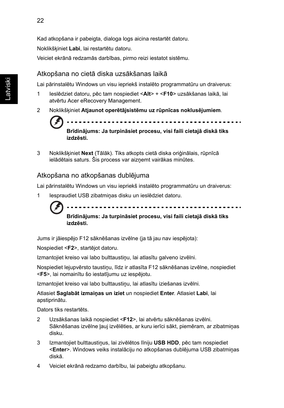 Latviski, Atkopšana no cietā diska uzsākšanas laikā, Atkopšana no atkopšanas dublējuma | Acer TravelMate 4750 User Manual | Page 1594 / 2286