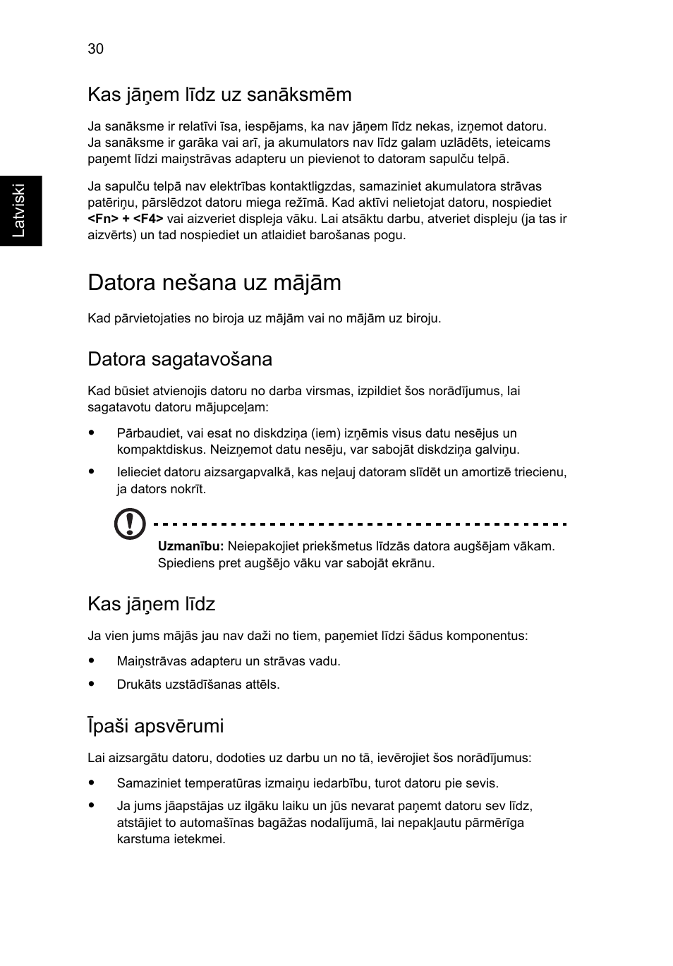 Datora nešana uz mājām, Kas jāņem līdz uz sanāksmēm, Datora sagatavošana | Kas jāņem līdz, Īpaši apsvērumi | Acer TravelMate 4750 User Manual | Page 1602 / 2286