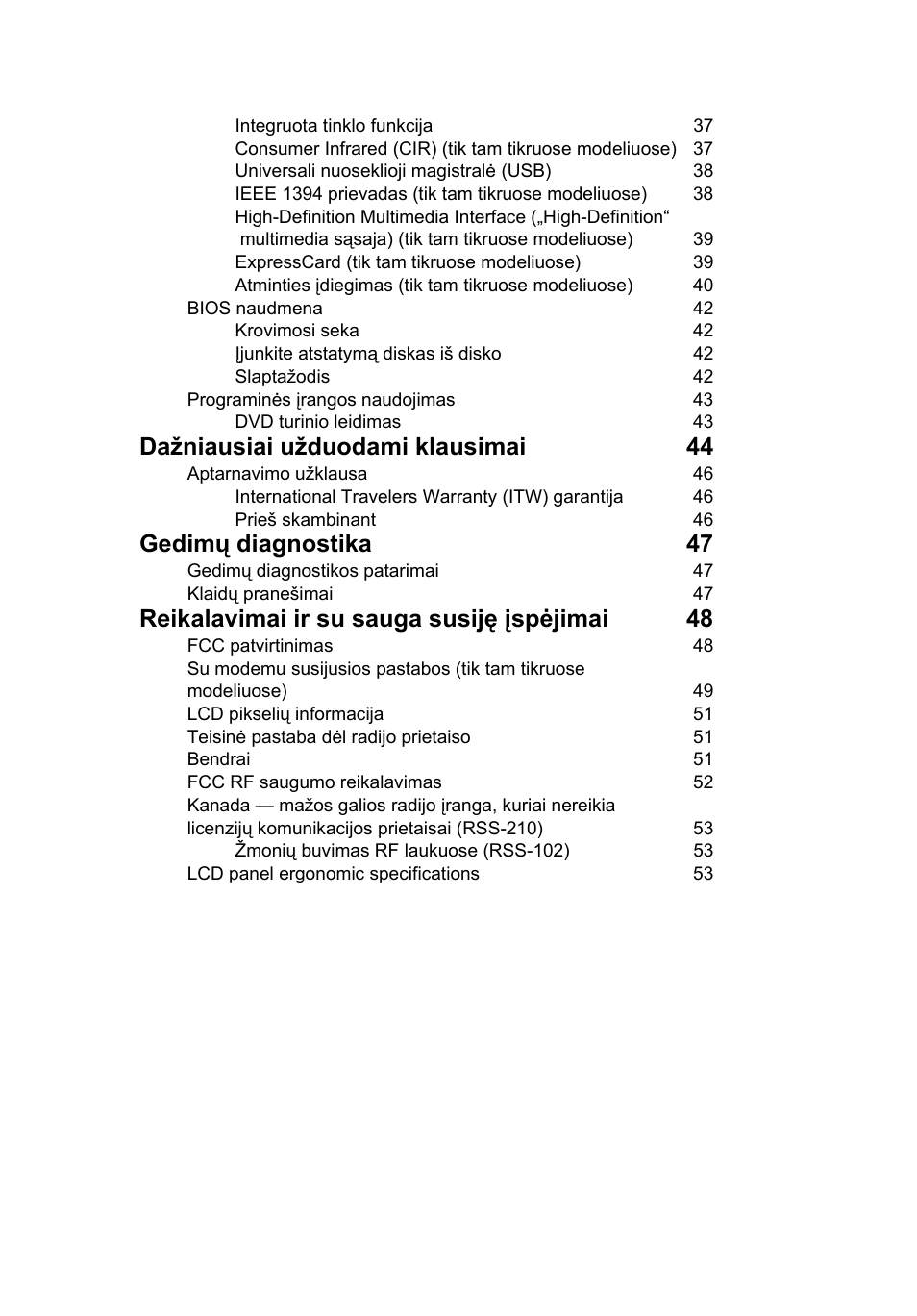 Dažniausiai užduodami klausimai 44, Gedimų diagnostika 47, Reikalavimai ir su sauga susiję įspėjimai 48 | Acer TravelMate 4750 User Manual | Page 1643 / 2286