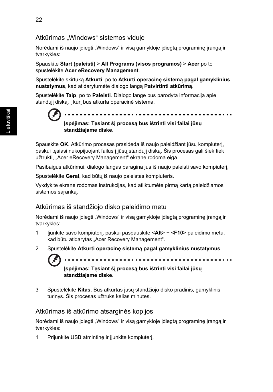 Atkūrimas „windows“ sistemos viduje, Atkūrimas iš standžiojo disko paleidimo metu, Atkūrimas iš atkūrimo atsarginės kopijos | Acer TravelMate 4750 User Manual | Page 1666 / 2286