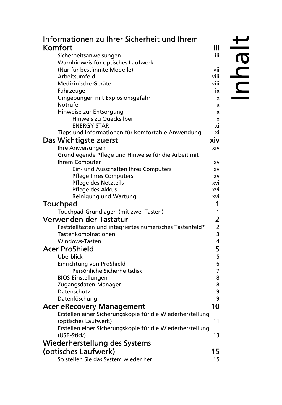 Inhalt, Das wichtigste zuerst xiv, Touchpad 1 | Verwenden der tastatur 2, Acer proshield 5, Acer erecovery management 10 | Acer TravelMate 4750 User Manual | Page 167 / 2286