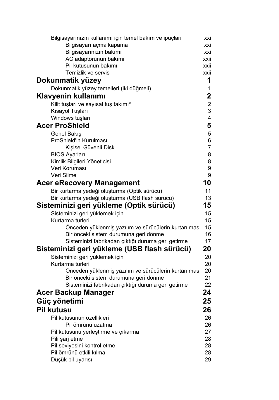 Dokunmatik yüzey 1, Klavyenin kullanımı 2, Acer proshield 5 | Acer erecovery management 10, Sisteminizi geri yükleme (optik sürücü) 15, Sisteminizi geri yükleme (usb flash sürücü) 20 | Acer TravelMate 4750 User Manual | Page 1798 / 2286