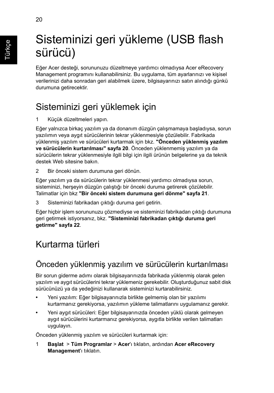 Sisteminizi geri yükleme (usb flash sürücü), Sisteminizi geri yüklemek için, Kurtarma türleri | Acer TravelMate 4750 User Manual | Page 1820 / 2286