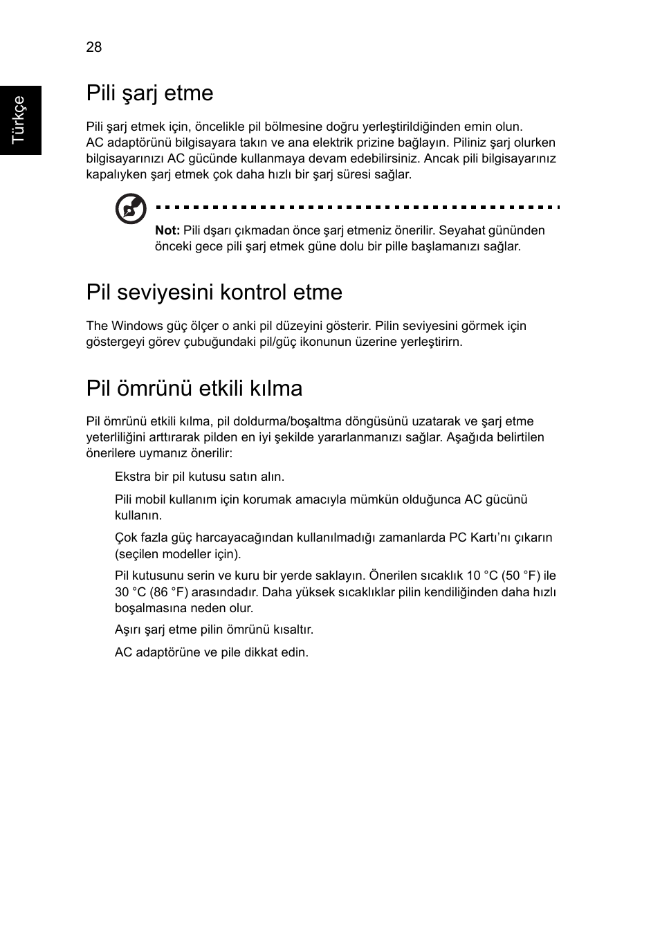 Pili şarj etme, Pil seviyesini kontrol etme, Pil ömrünü etkili kılma | Acer TravelMate 4750 User Manual | Page 1828 / 2286