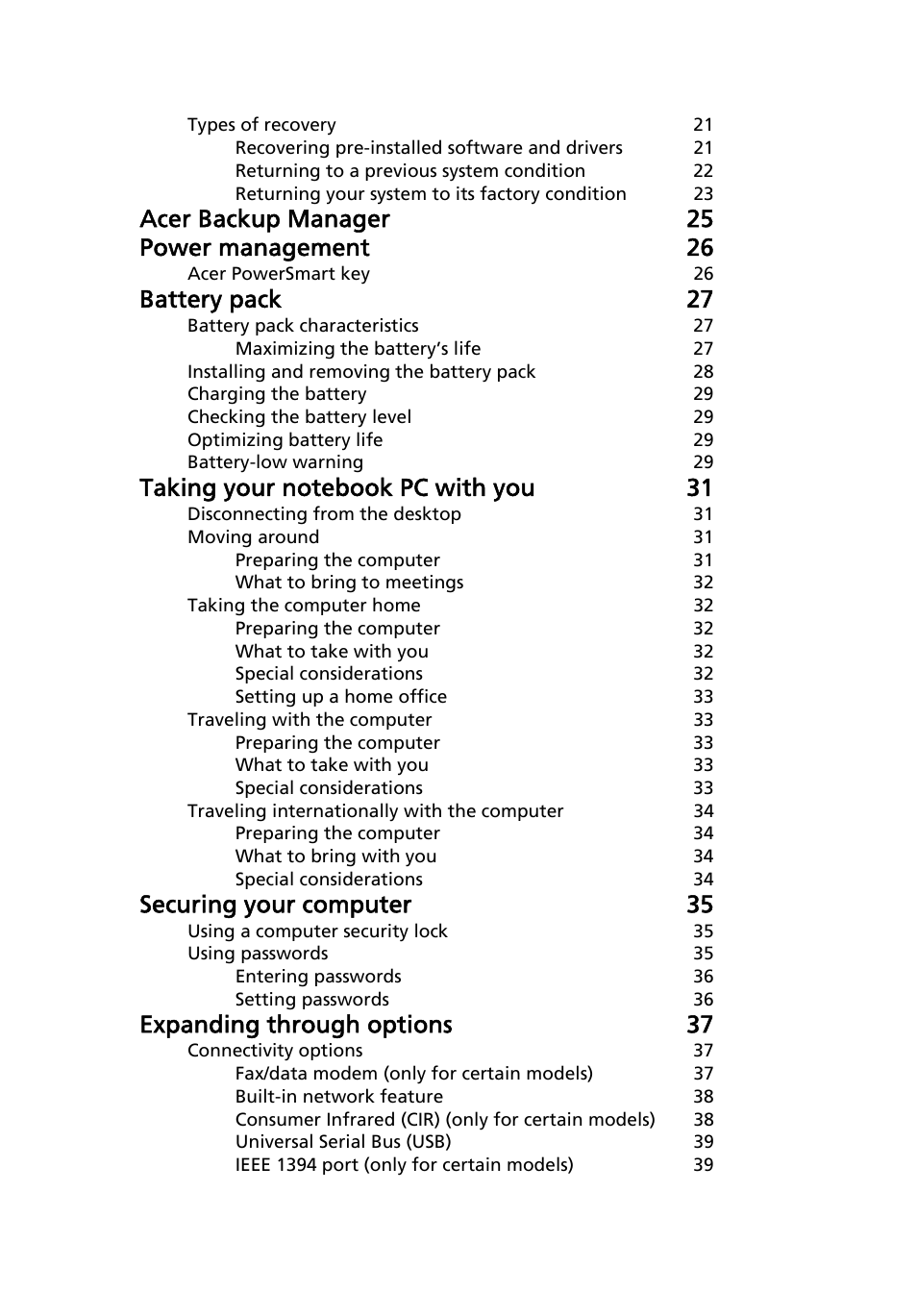 Acer backup manager 25 power management 26, Battery pack 27, Securing your computer 35 | Expanding through options 37 | Acer TravelMate 4750 User Manual | Page 19 / 2286