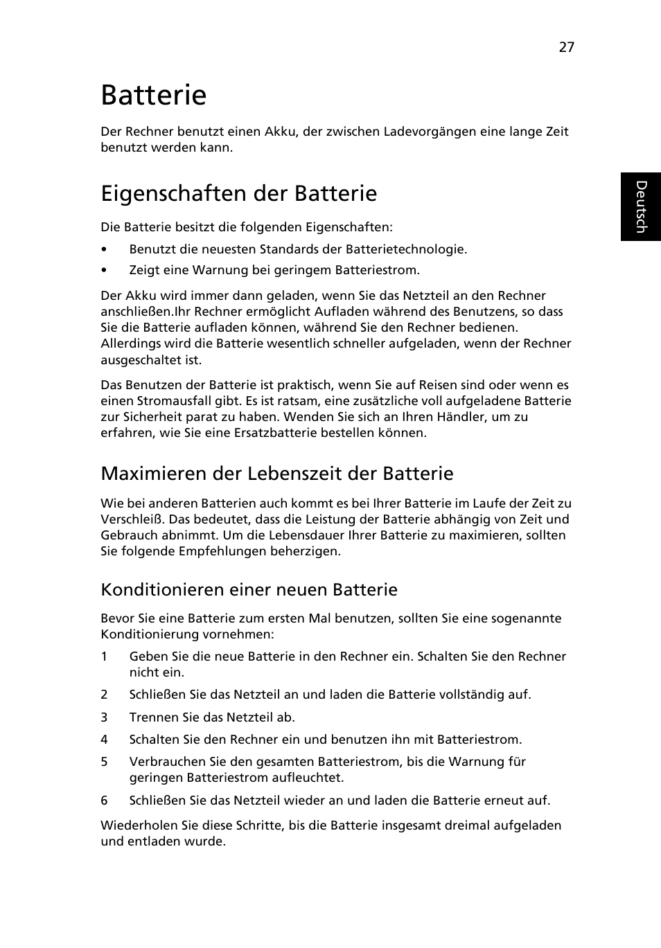 Batterie, Eigenschaften der batterie, Maximieren der lebenszeit der batterie | Konditionieren einer neuen batterie | Acer TravelMate 4750 User Manual | Page 197 / 2286