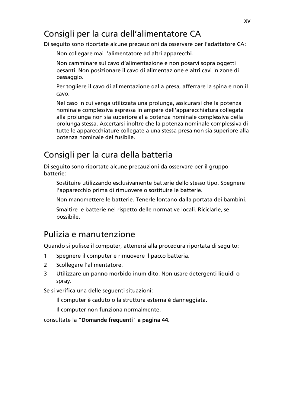 Consigli per la cura dell’alimentatore ca, Consigli per la cura della batteria, Pulizia e manutenzione | Acer TravelMate 4750 User Manual | Page 241 / 2286