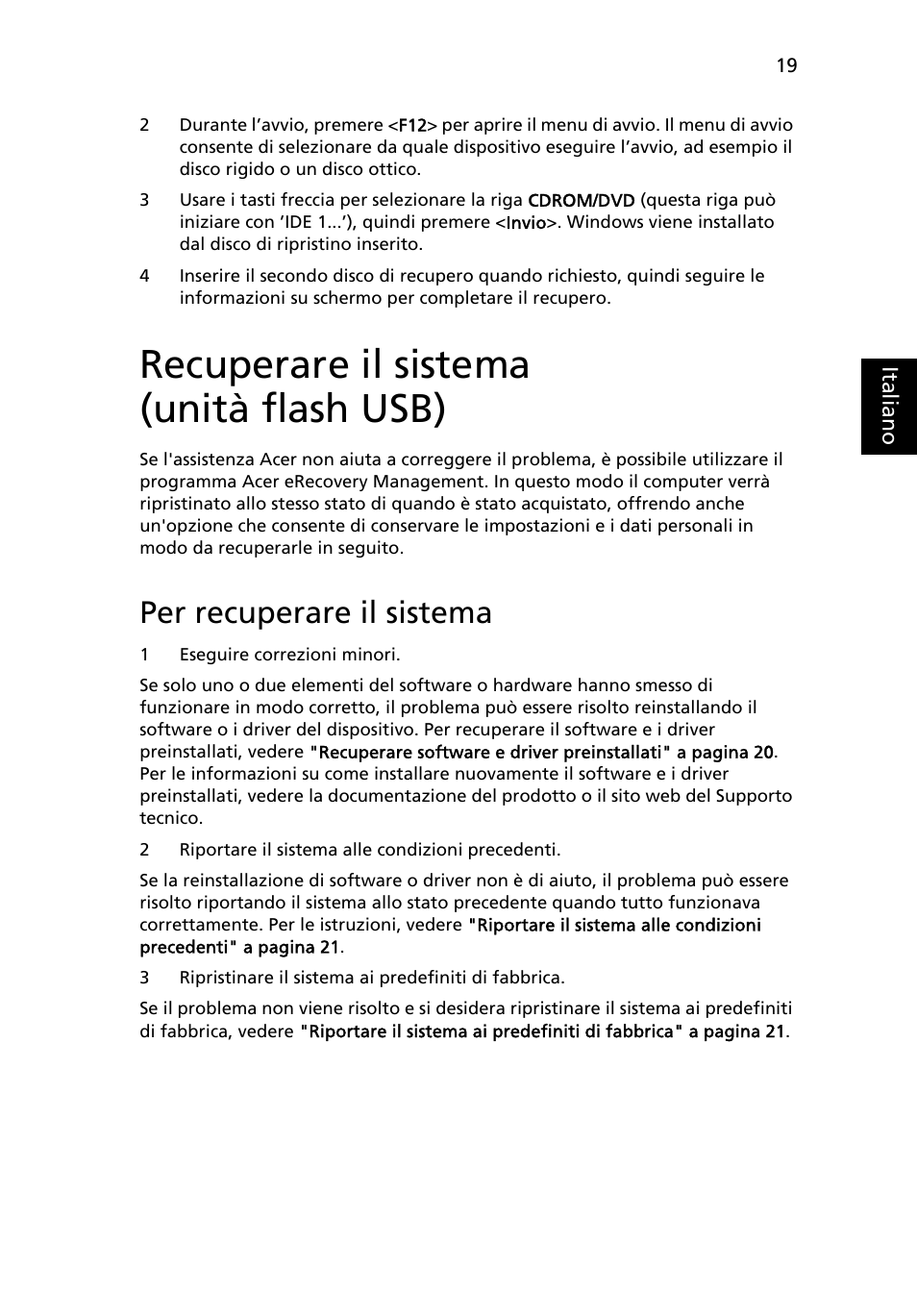 Recuperare il sistema (unità flash usb), Per recuperare il sistema | Acer TravelMate 4750 User Manual | Page 265 / 2286