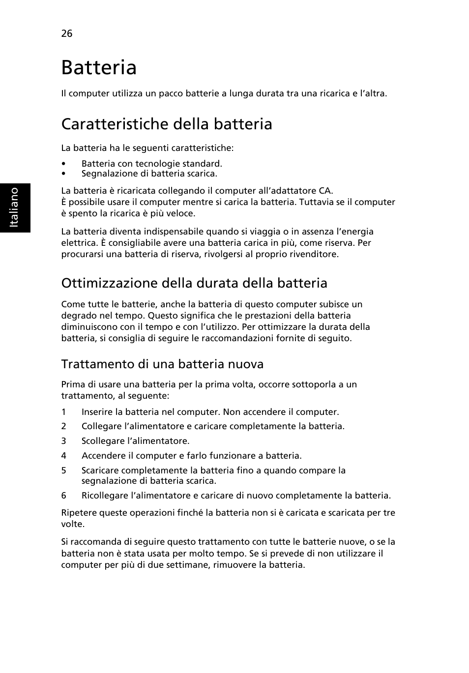 Batteria, Caratteristiche della batteria, Ottimizzazione della durata della batteria | Trattamento di una batteria nuova | Acer TravelMate 4750 User Manual | Page 272 / 2286