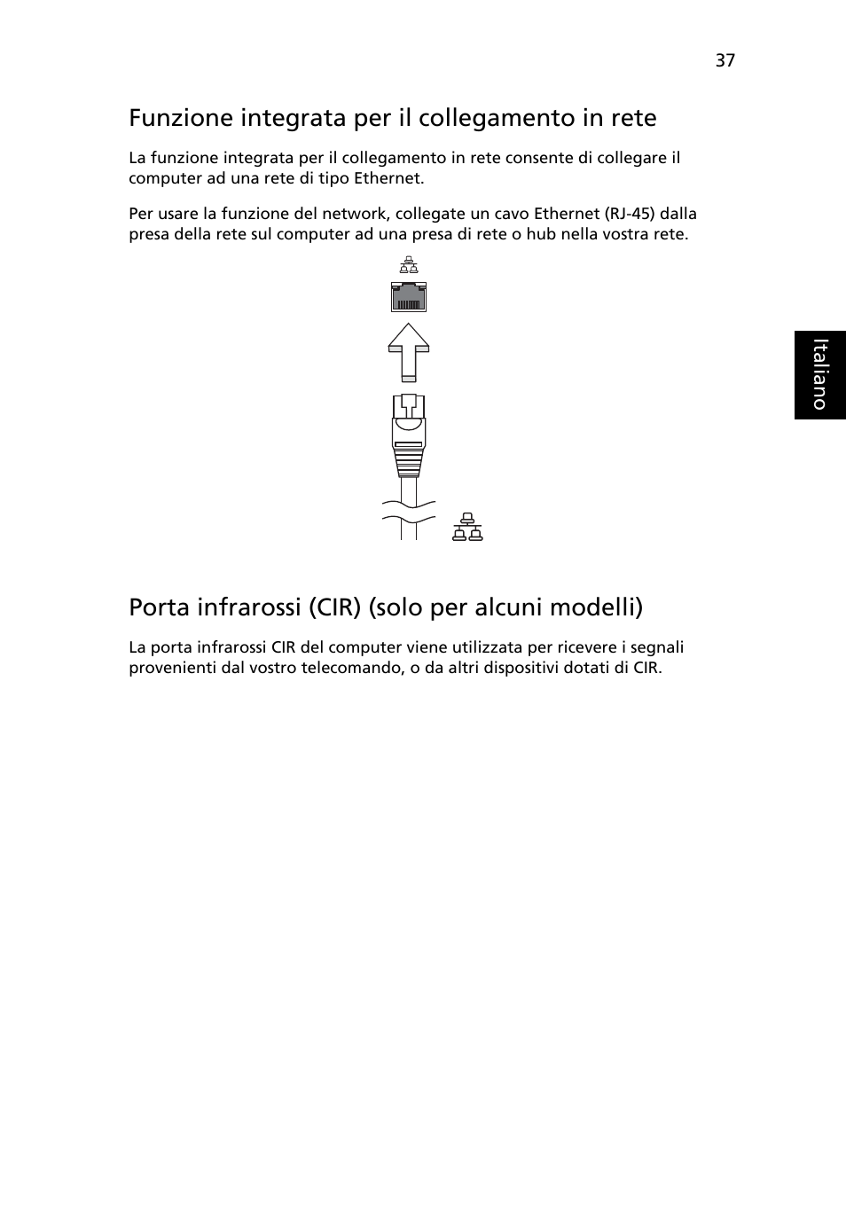 Funzione integrata per il collegamento in rete, Porta infrarossi (cir) (solo per alcuni modelli) | Acer TravelMate 4750 User Manual | Page 283 / 2286