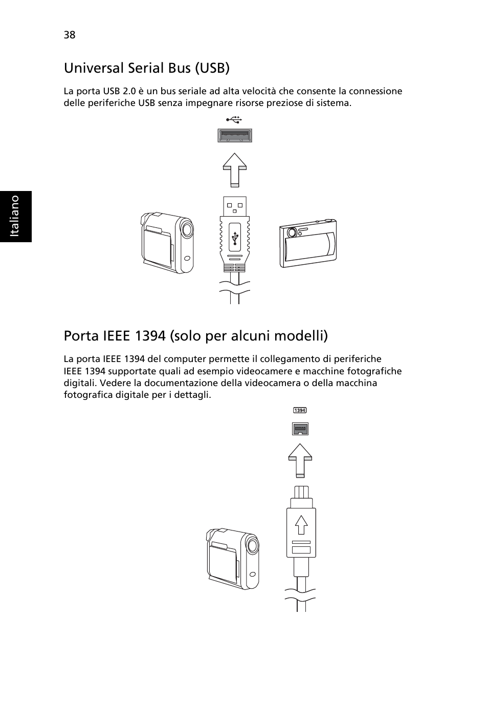 Universal serial bus (usb), Porta ieee 1394 (solo per alcuni modelli) | Acer TravelMate 4750 User Manual | Page 284 / 2286