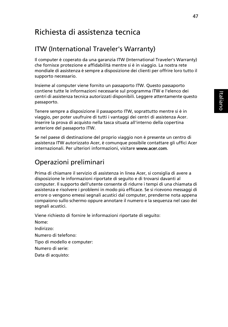 Richiesta di assistenza tecnica, Itw (international traveler's warranty), Operazioni preliminari | Acer TravelMate 4750 User Manual | Page 293 / 2286