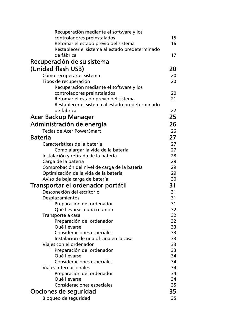 Recuperación de su sistema (unidad flash usb) 20, Batería 27, Transportar el ordenador portátil 31 | Opciones de seguridad 35 | Acer TravelMate 4750 User Manual | Page 318 / 2286