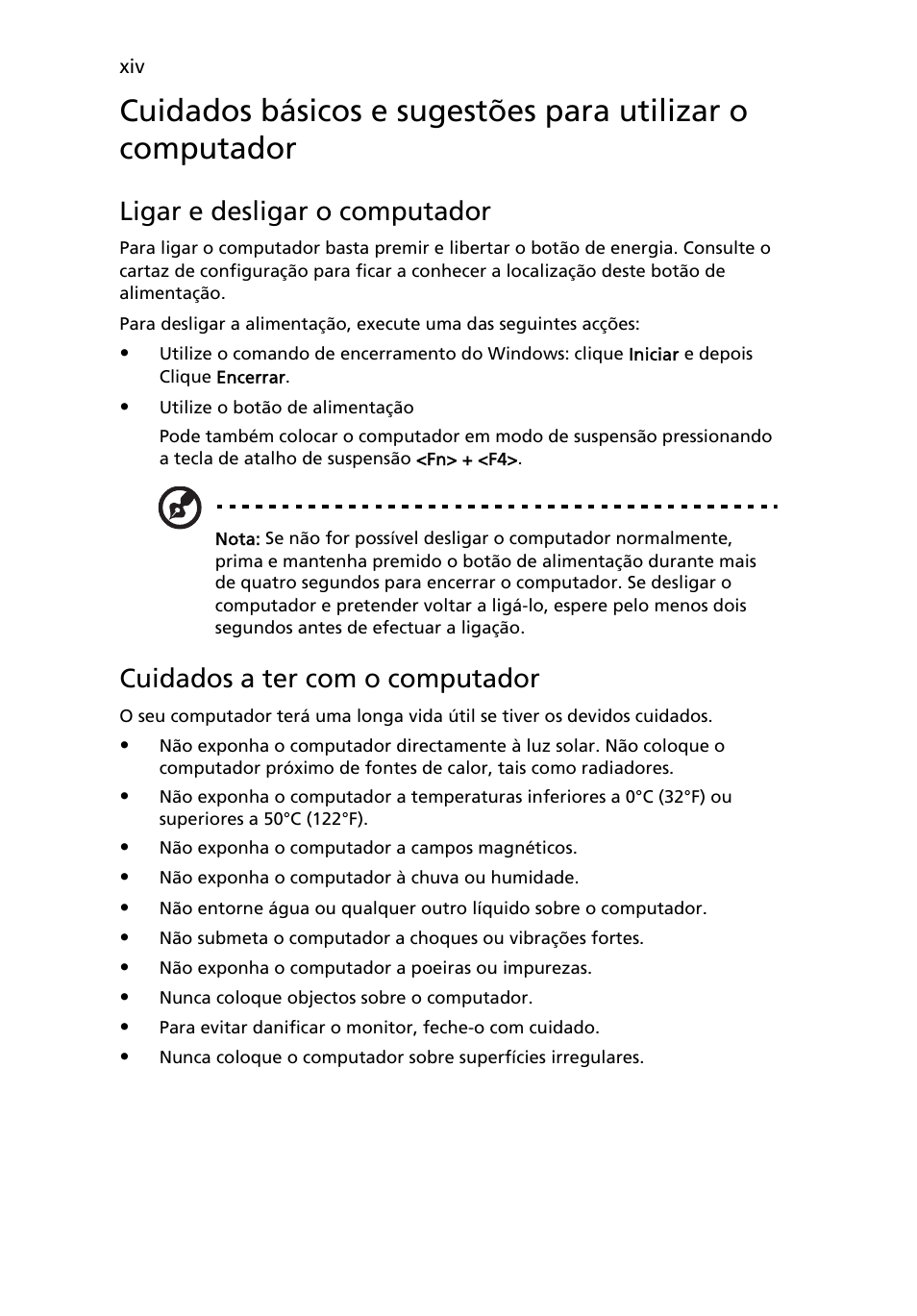 Ligar e desligar o computador, Cuidados a ter com o computador | Acer TravelMate 4750 User Manual | Page 388 / 2286