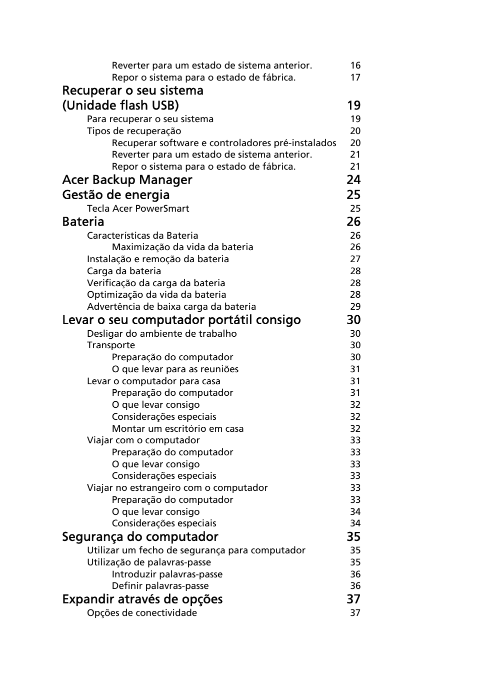 Recuperar o seu sistema (unidade flash usb) 19, Acer backup manager 24 gestão de energia 25, Bateria 26 | Levar o seu computador portátil consigo 30, Segurança do computador 35, Expandir através de opções 37 | Acer TravelMate 4750 User Manual | Page 392 / 2286