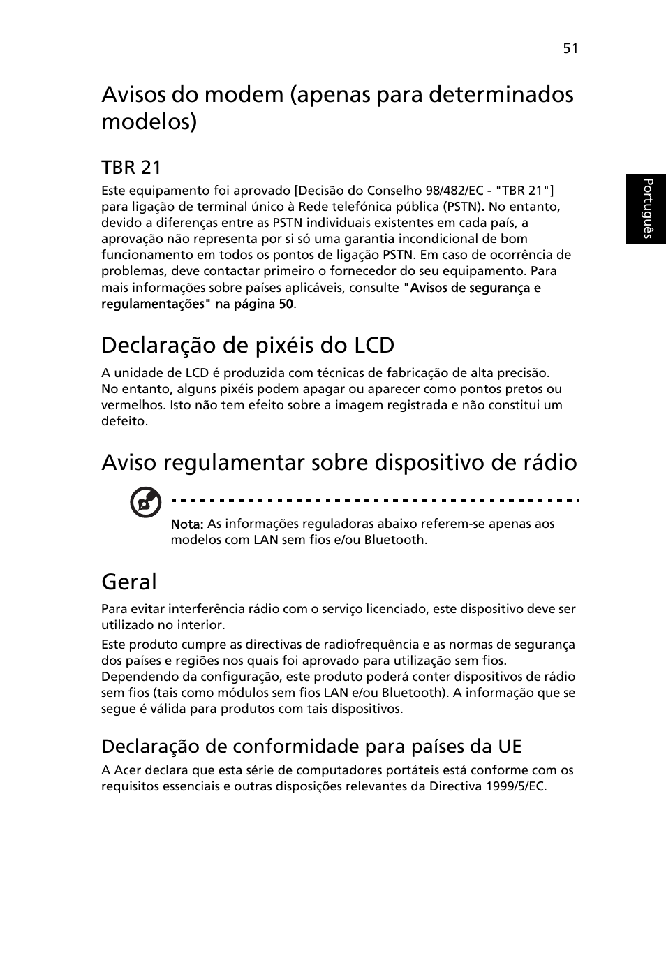 Avisos do modem (apenas para determinados modelos), Declaração de pixéis do lcd, Aviso regulamentar sobre dispositivo de rádio | Geral, Tbr 21, Declaração de conformidade para países da ue | Acer TravelMate 4750 User Manual | Page 445 / 2286