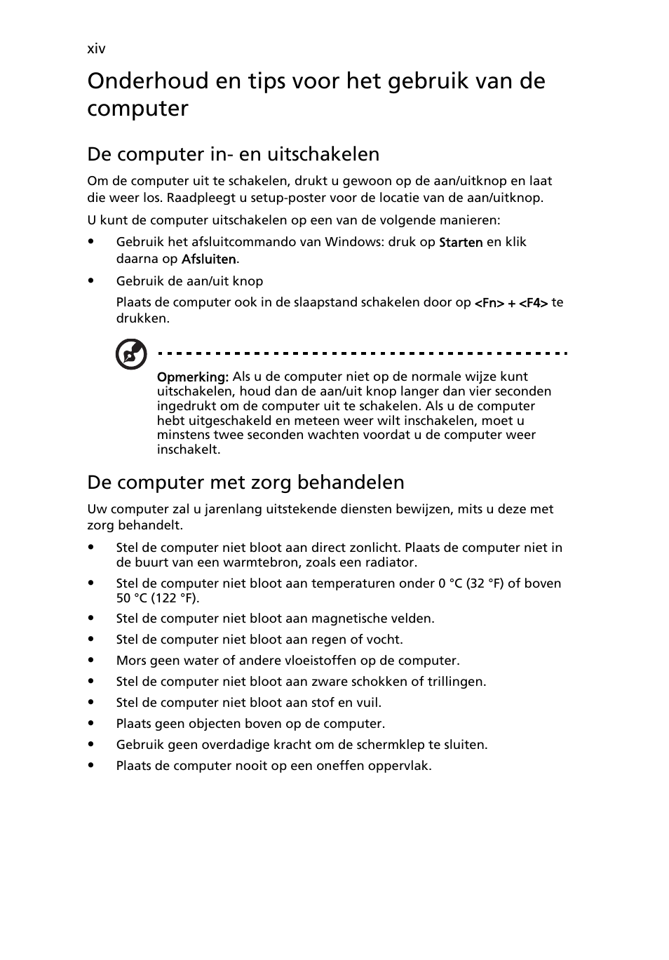 Onderhoud en tips voor het gebruik van de computer, De computer in- en uitschakelen, De computer met zorg behandelen | Acer TravelMate 4750 User Manual | Page 462 / 2286