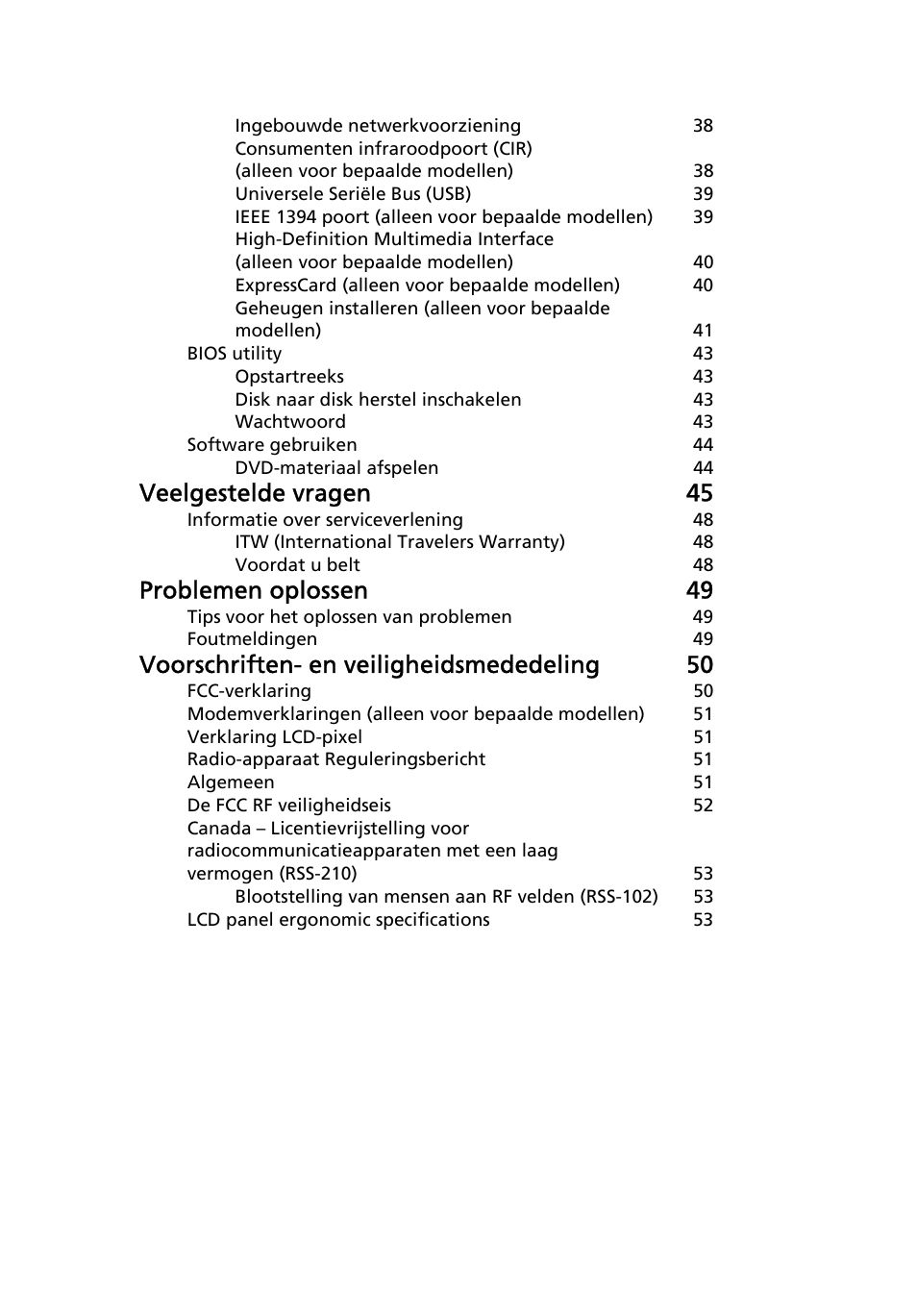 Veelgestelde vragen 45, Problemen oplossen 49, Voorschriften- en veiligheidsmededeling 50 | Acer TravelMate 4750 User Manual | Page 467 / 2286