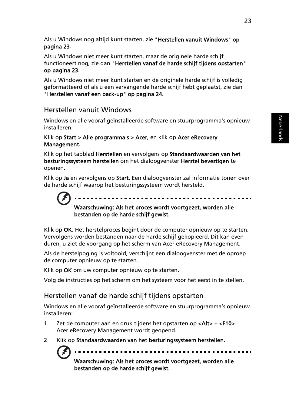 Herstellen vanuit windows, Herstellen vanaf de harde schijf tijdens opstarten | Acer TravelMate 4750 User Manual | Page 491 / 2286