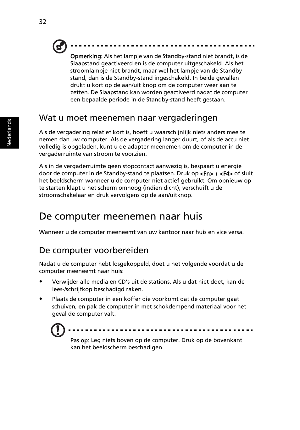 De computer meenemen naar huis, Wat u moet meenemen naar vergaderingen, De computer voorbereiden | Acer TravelMate 4750 User Manual | Page 500 / 2286