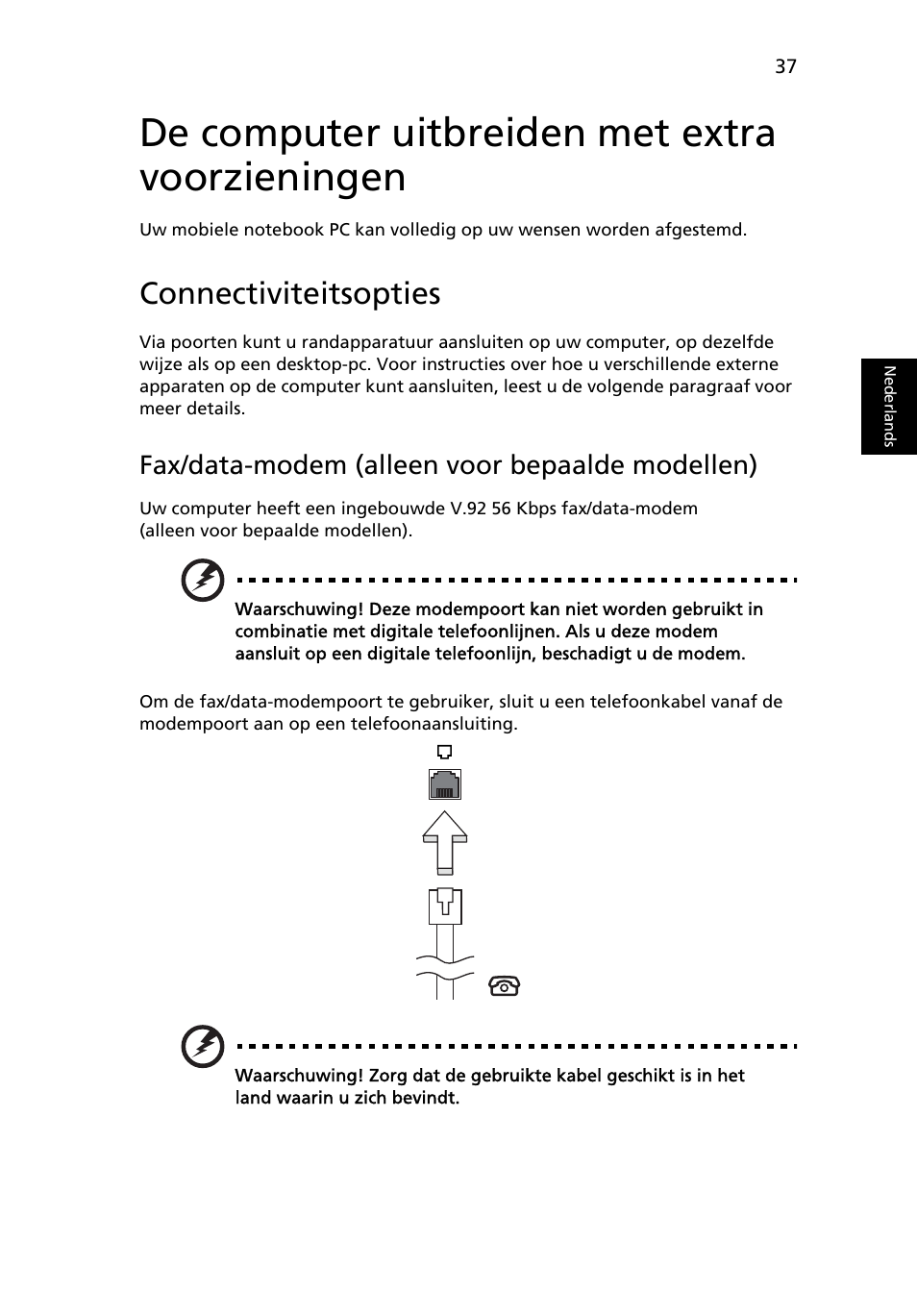 De computer uitbreiden met extra voorzieningen, Connectiviteitsopties, De computer uitbreiden met extra | Voorzieningen, Fax/data-modem (alleen voor bepaalde modellen) | Acer TravelMate 4750 User Manual | Page 505 / 2286